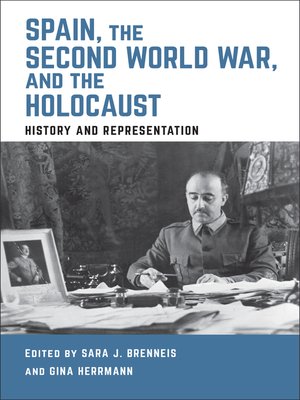 cover image of Spain, the Second World War, and the Holocaust